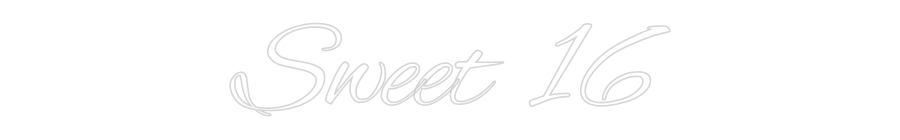 Custom Neon: Sweet 16