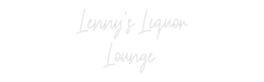 Custom Neon: Lenny's Liquo...