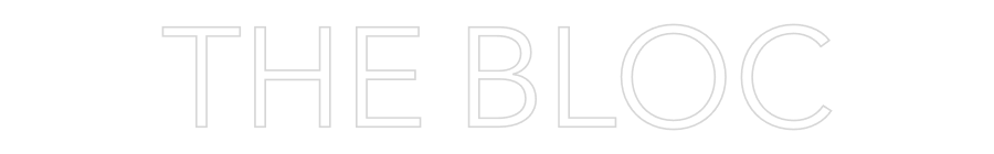 Custom Neon: THE BLOC