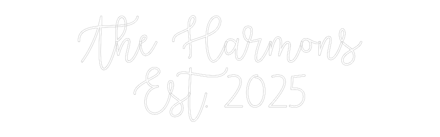 Custom Neon: The Harmons
...