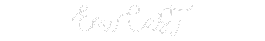 Custom Neon: EmiCast