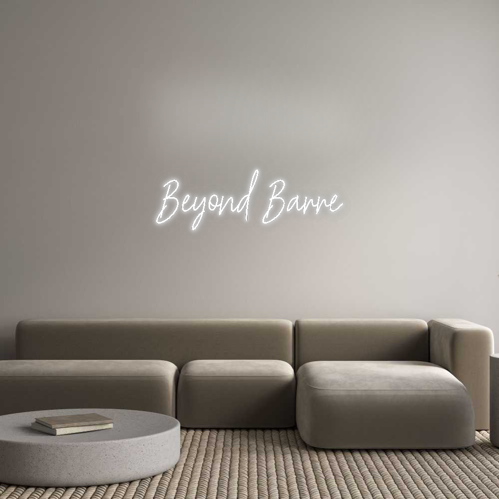 Custom Neon: Beyond Barre
