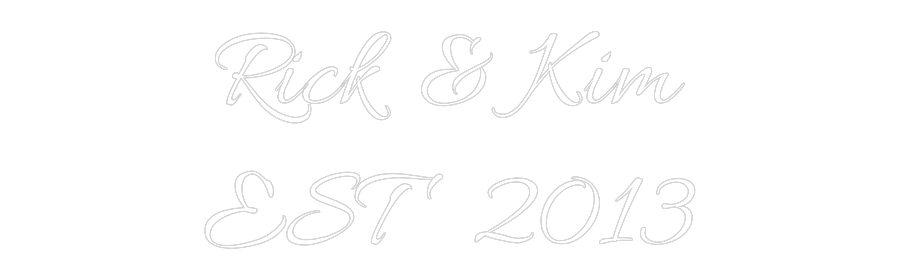 Custom Neon: Rick & Kim
E...