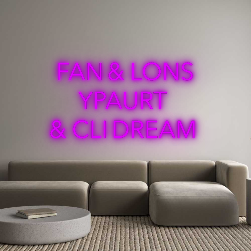 Custom Neon: FAN & LONS
Y...
