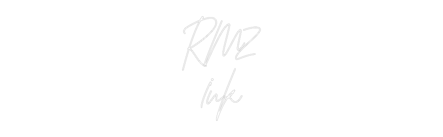 Custom Neon: RMZ
Ink