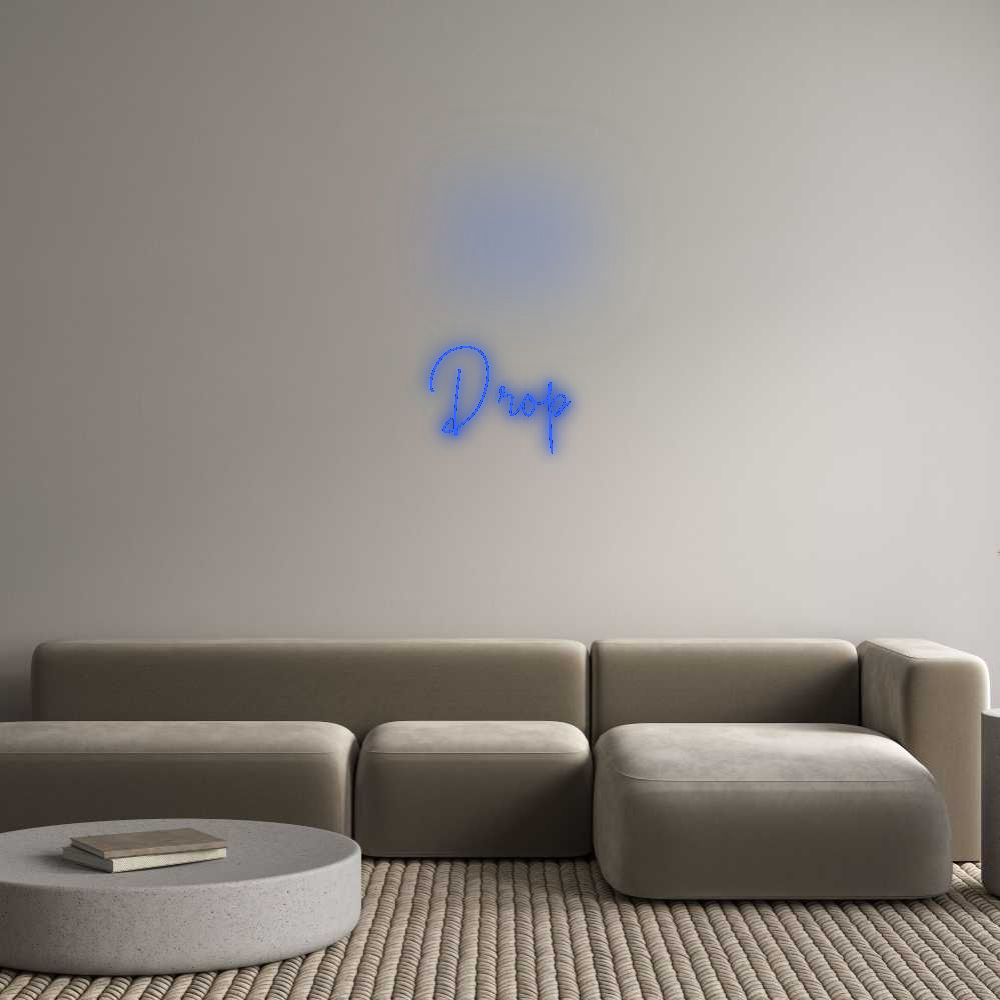 Custom Neon: Drop