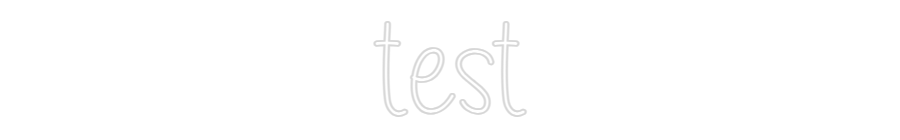 Custom Neon: test