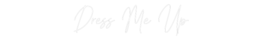 Custom Neon: Dress Me Up