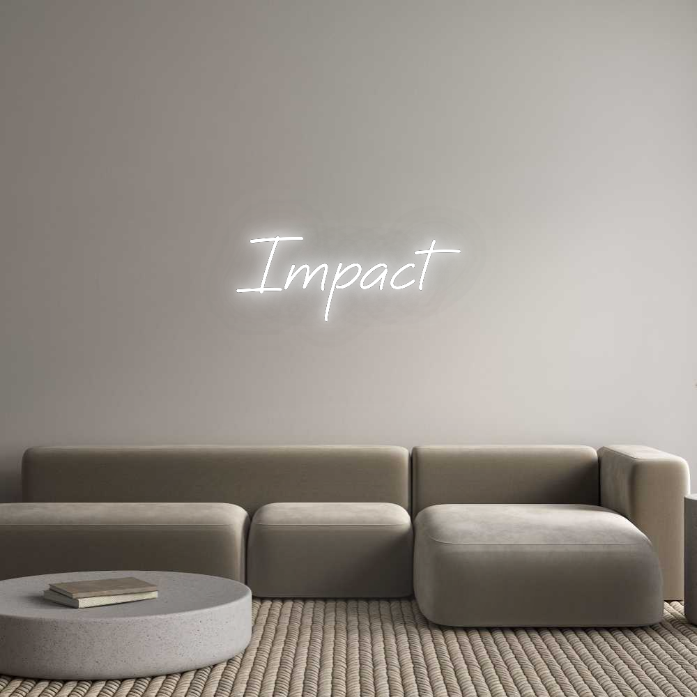 Custom Neon: Impact