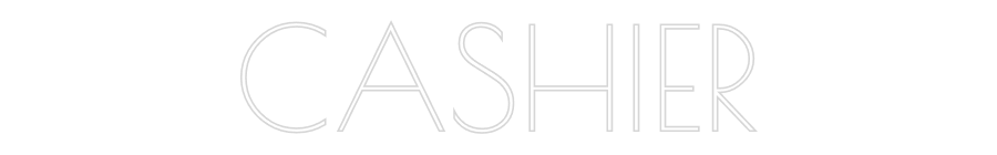 Custom Neon: CASHIER