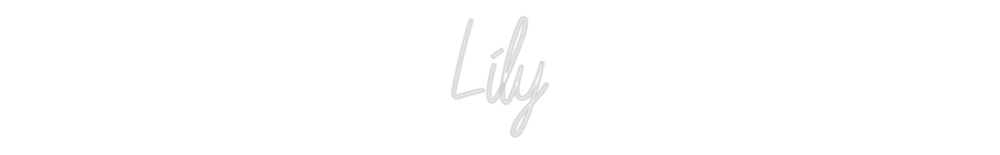 Custom Neon: Lily