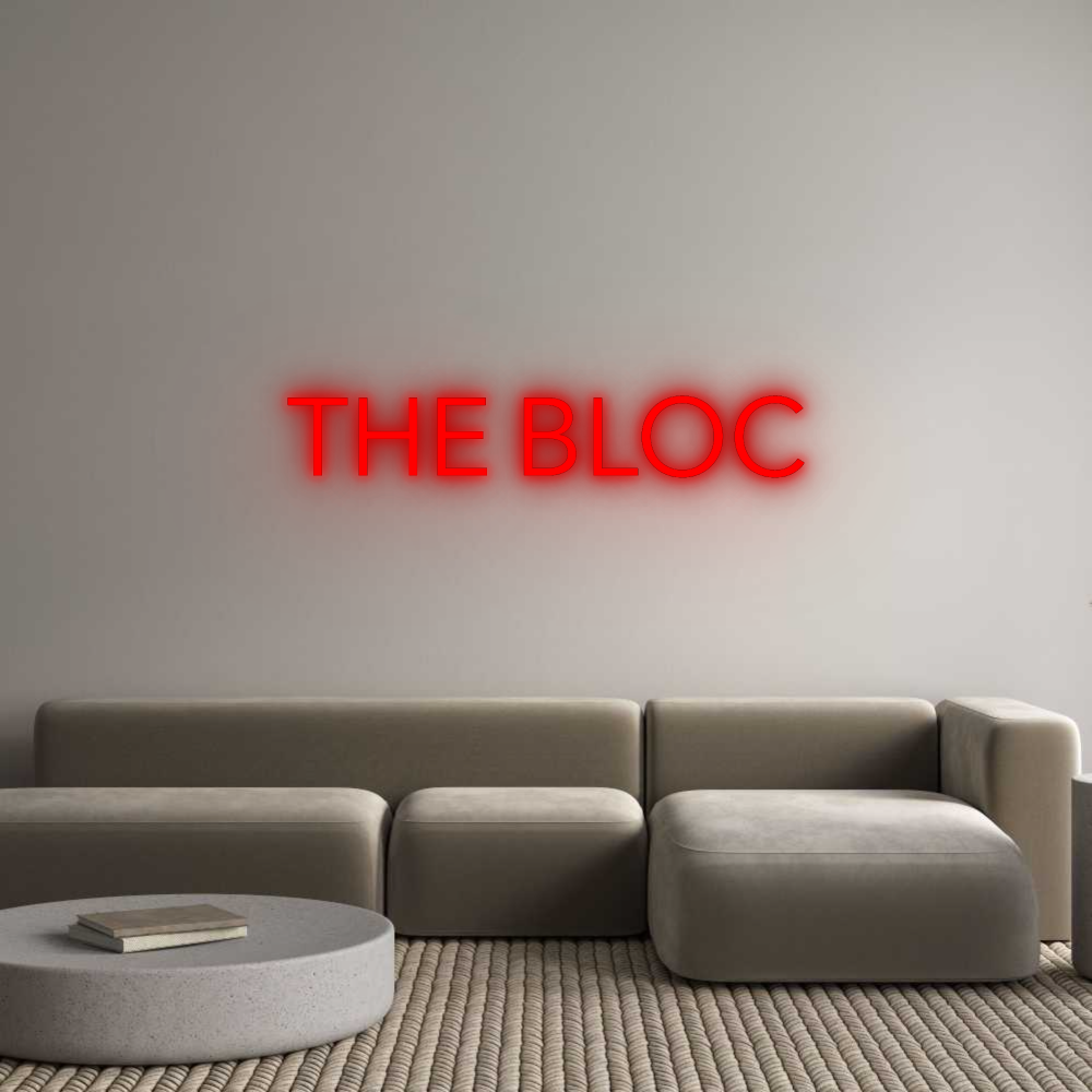 Custom Neon: THE BLOC