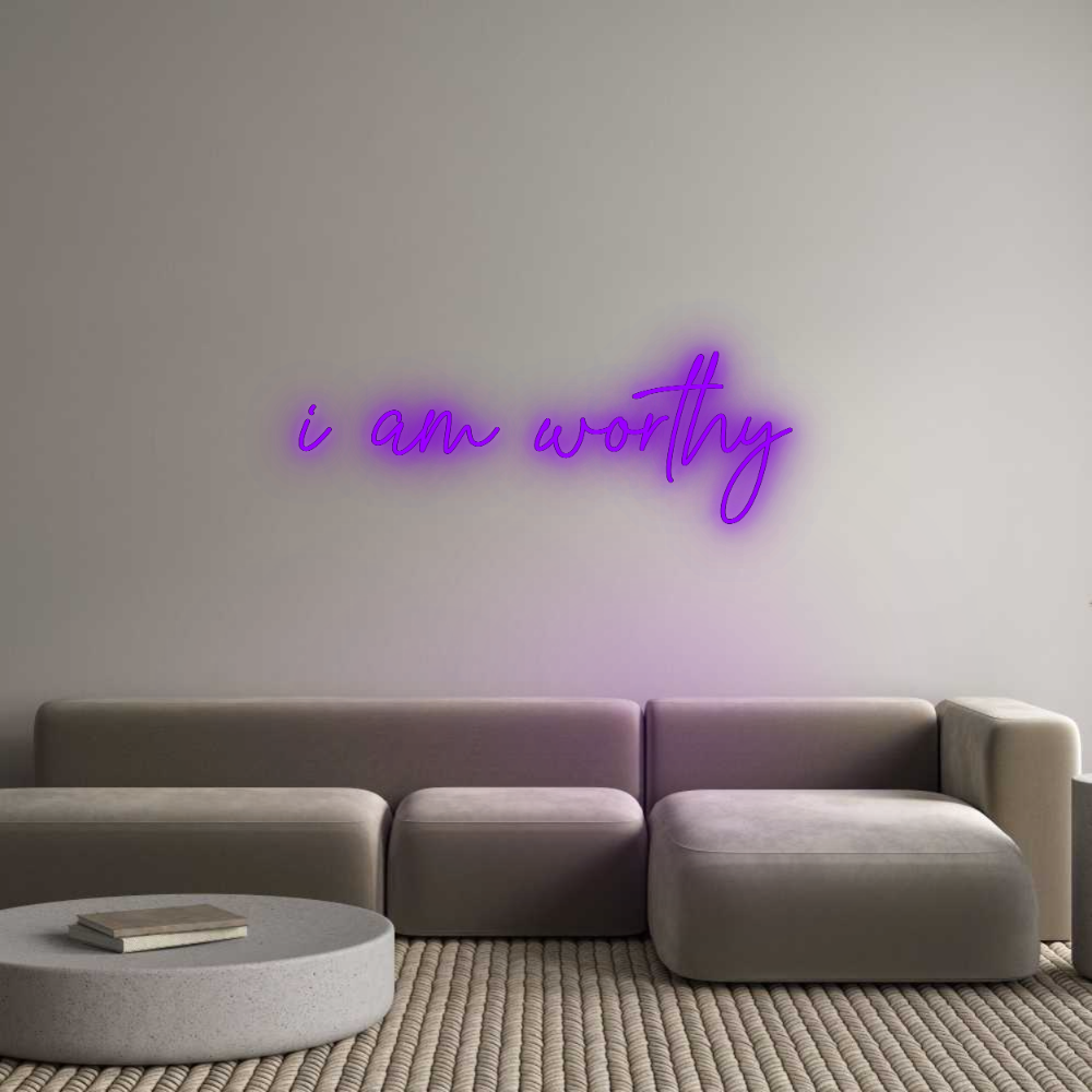 Custom Neon: i am worthy