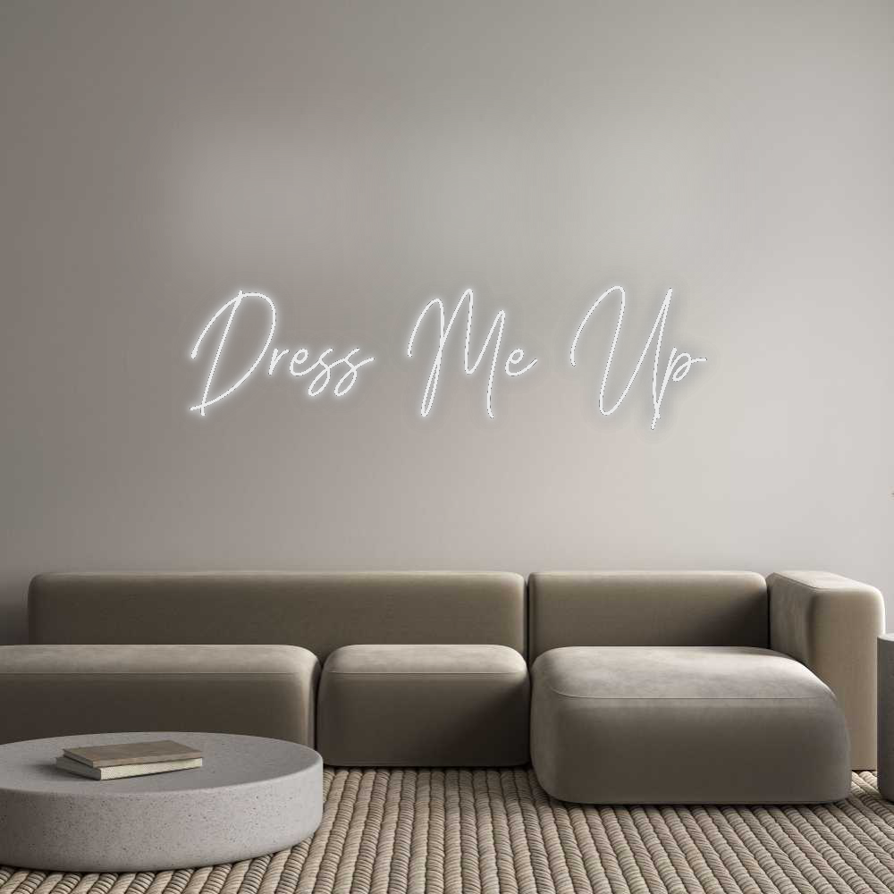 Custom Neon: Dress Me Up