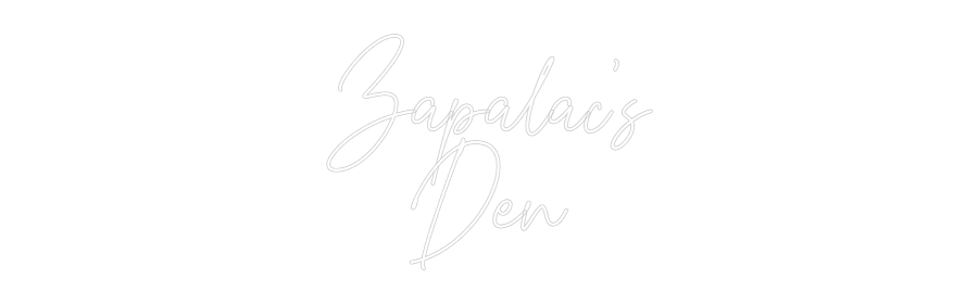 Custom Neon: Zapalac's
Den