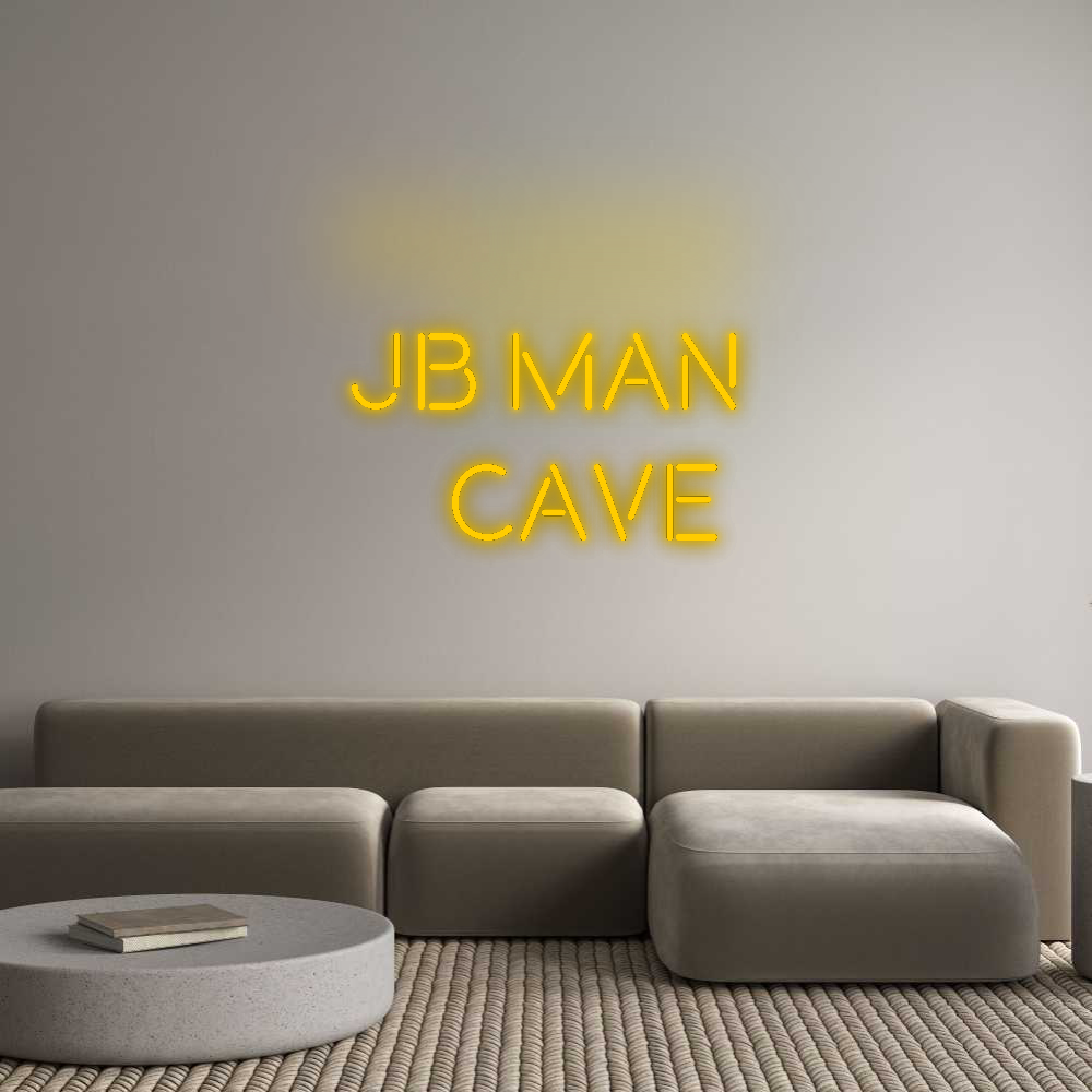 Custom Neon: JB MAN
CAVE