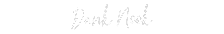 Custom Neon Text - Dank Nook