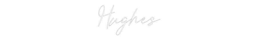 Custom Neon: Hughes