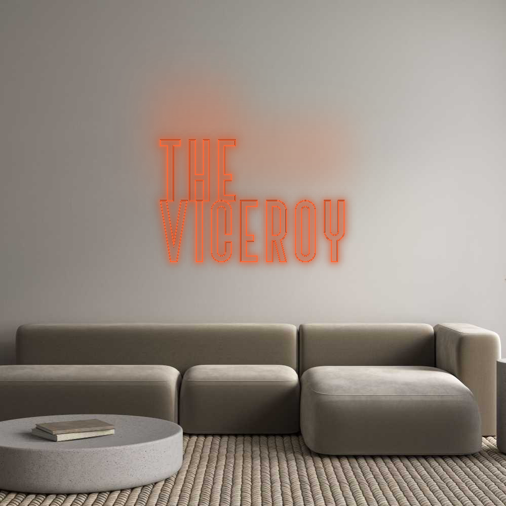 Custom Neon: The 
Viceroy