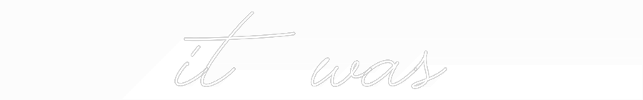 Custom Neon: it was