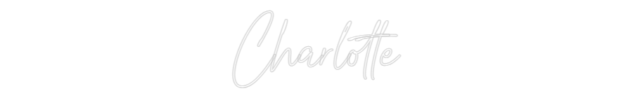 Custom Neon: Charlotte