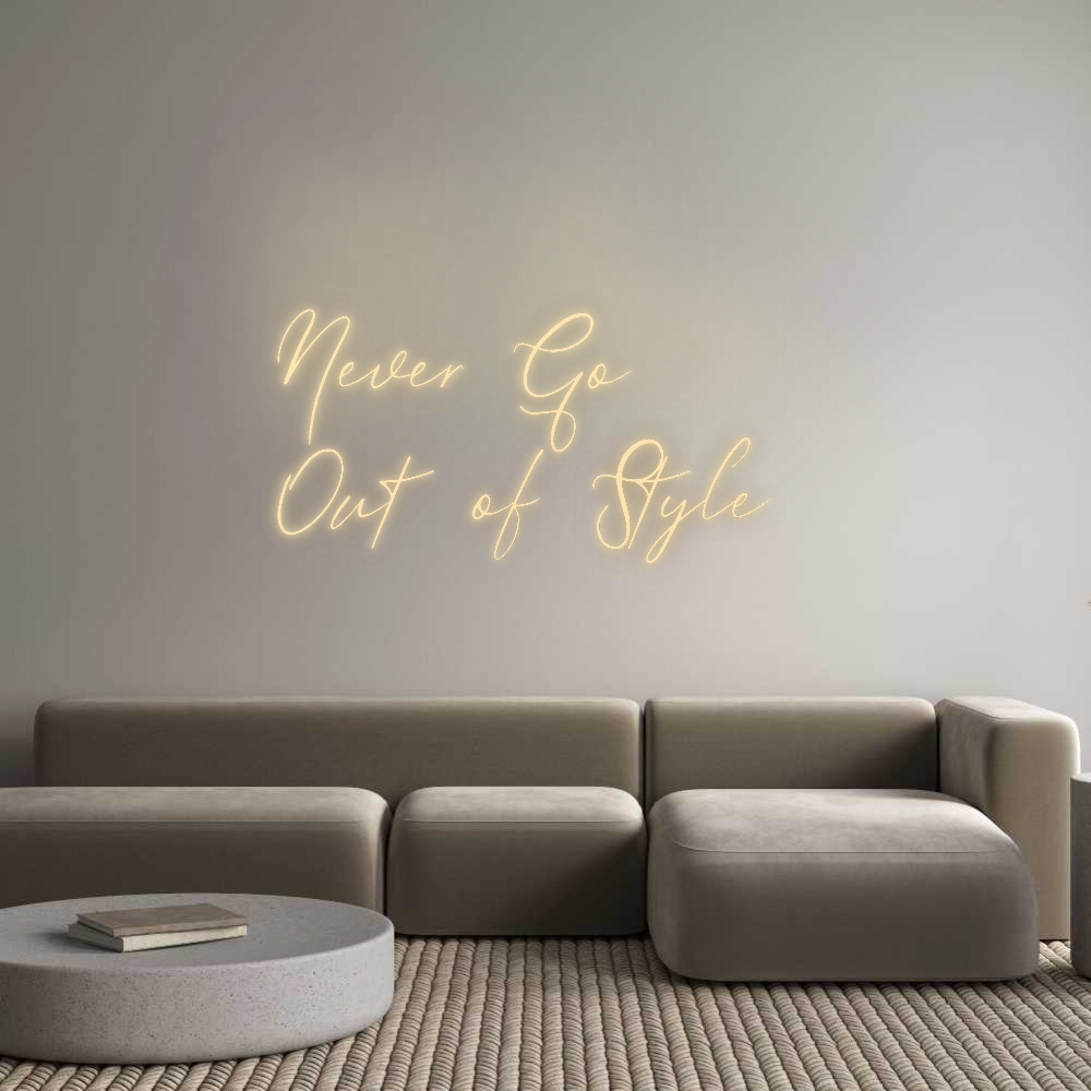 Custom Neon: Never Go 
Ou...