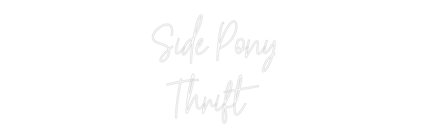 Custom Neon Text - Side Pony  
...
