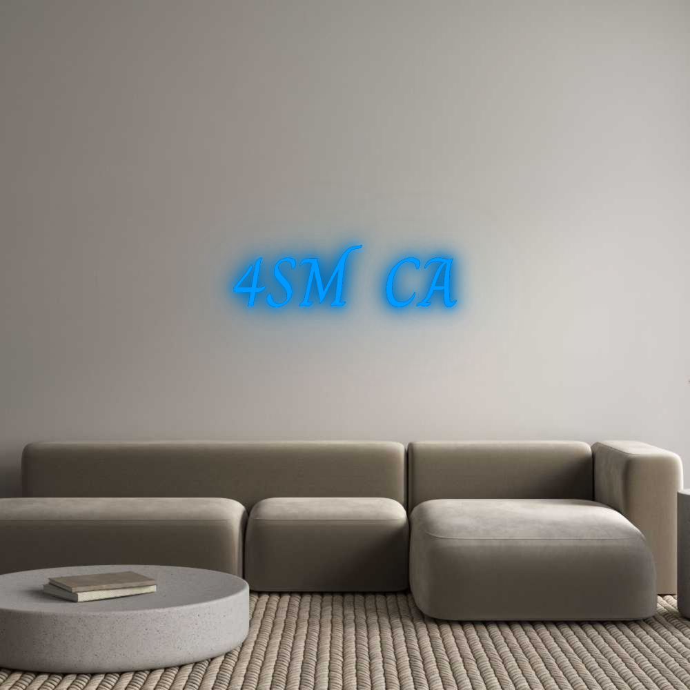 Custom Neon: 4SM CA