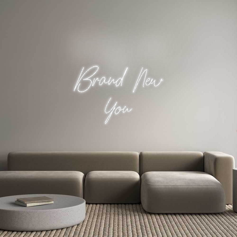 Custom Neon: Brand New
You