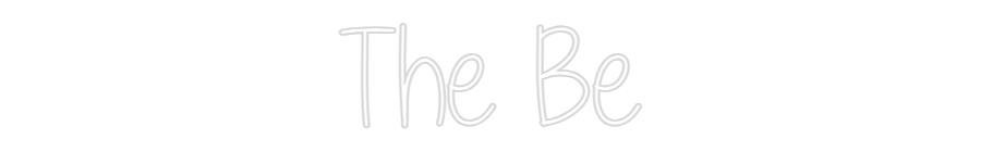 Custom Neon: The Be