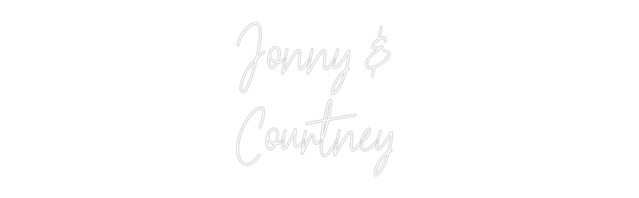 Custom Neon: Jonny & 
Cou...
