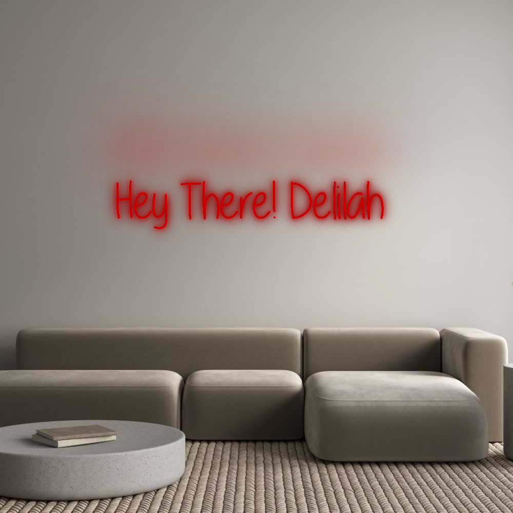 Custom Neon: Hey There! De...