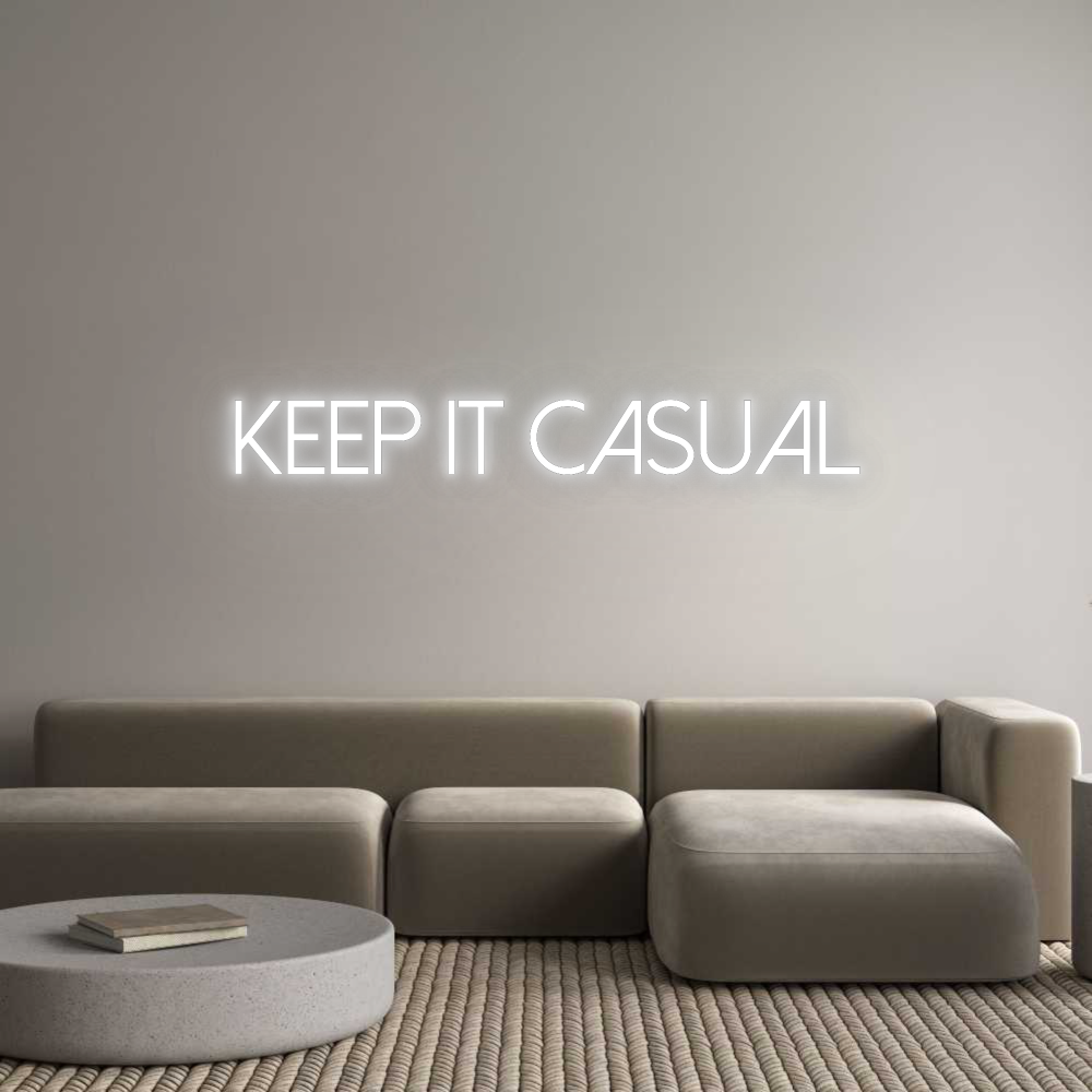 Custom Neon: Keep It Casual