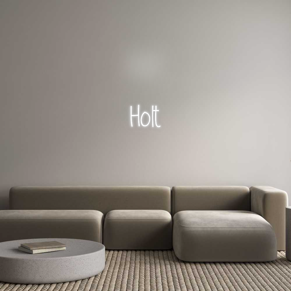 Custom Neon: Holt