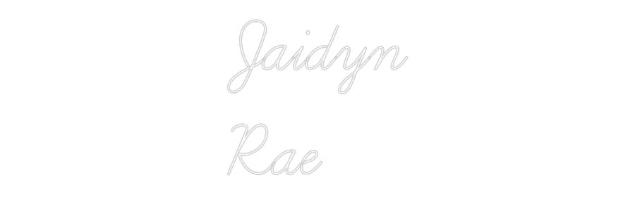 Custom Neon Text - Jaidyn
Rae