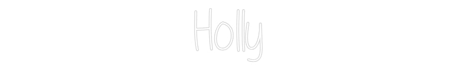 Custom Neon: Holly