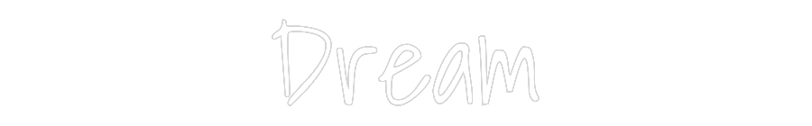 Custom Neon Text - Dream