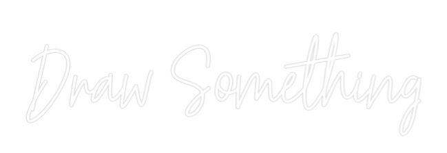 Custom Neon Text - Draw Something