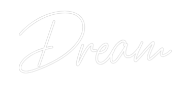 Custom Neon Text - Dream