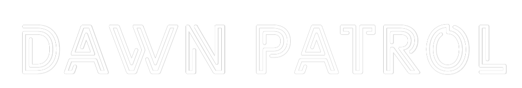 Custom Neon Text - Dawn Patrol