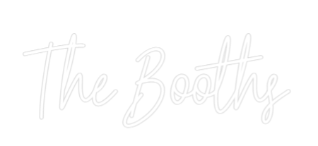 Custom Neon Text - The Booths