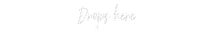 Custom Neon Text - Drops here