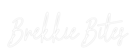 Custom Neon Text - Brekkie Bites