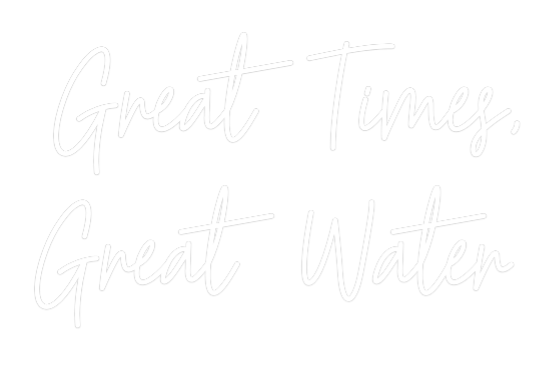 Custom Neon Text - Great Times,
...