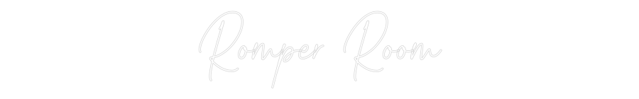 Custom Neon Text - Romper Room