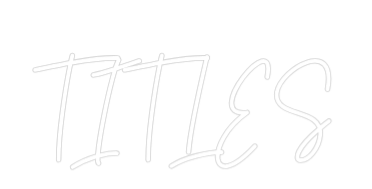 Custom Neon Text - TITLES
