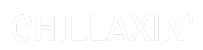 Custom Neon Text - CHILLAXIN'