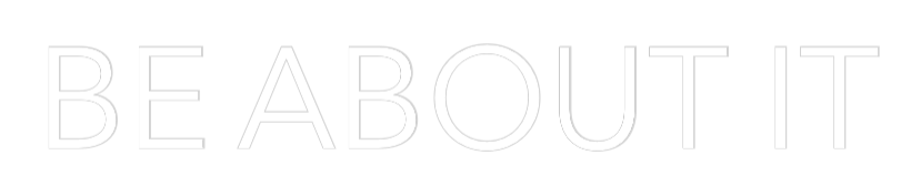 Custom Neon Text - BE ABOUT IT