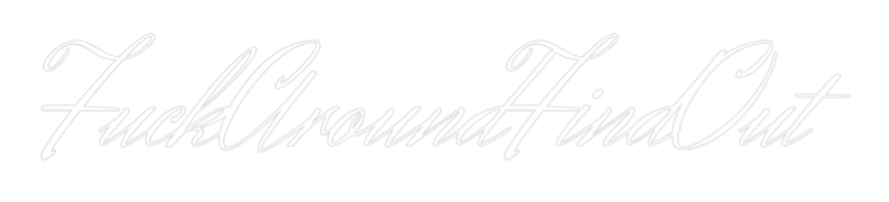Custom Neon Text - FuckAroundFin...