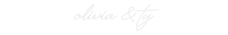 Custom Neon Text - Olivia & Ty